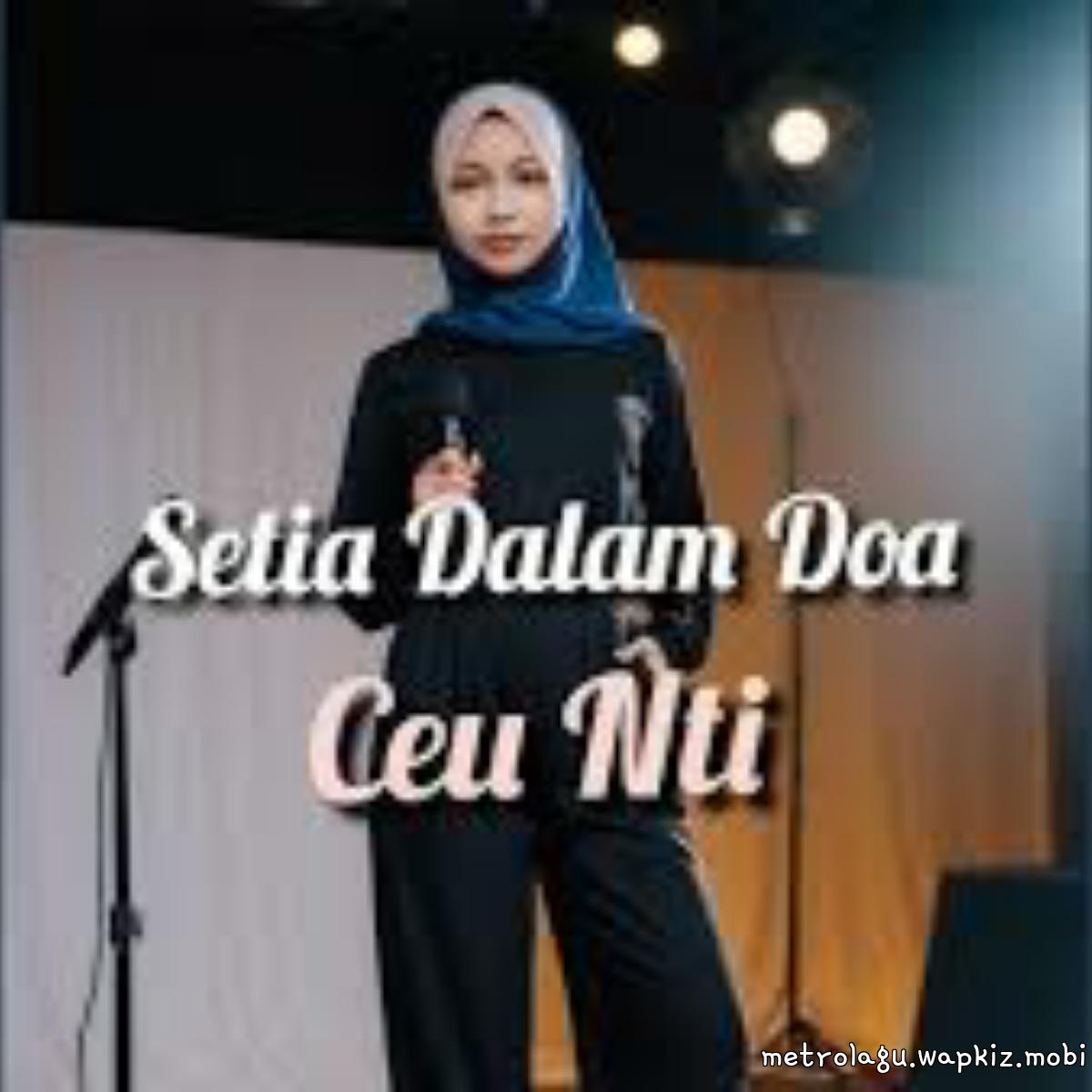 Ceu Nti - Setia Dalam Doa