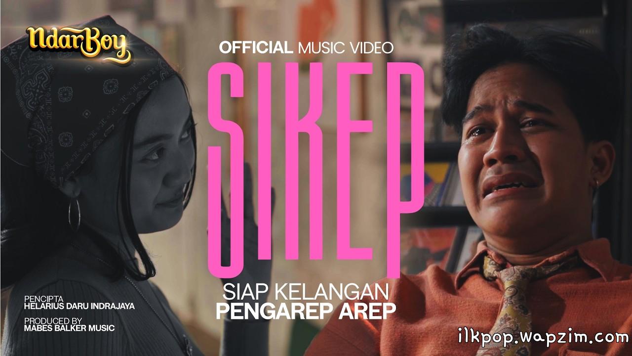 Ndarboy Genk - Sikep (Siap Kelangan Pengarep Arep)