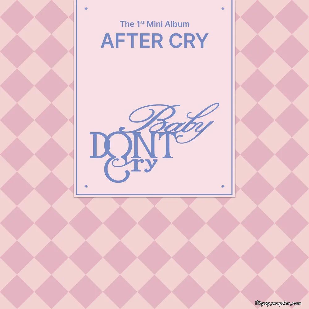 Baby DONT Cry - Mama I’m Alright