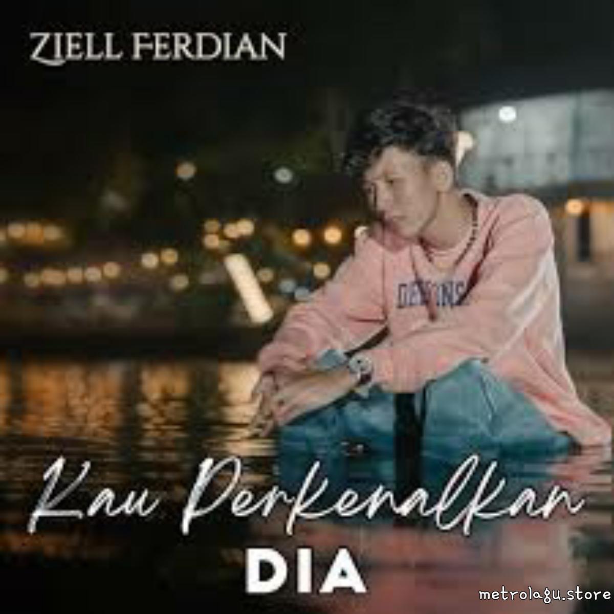 Ziell Ferdian - Kau Perkenalkan Dia