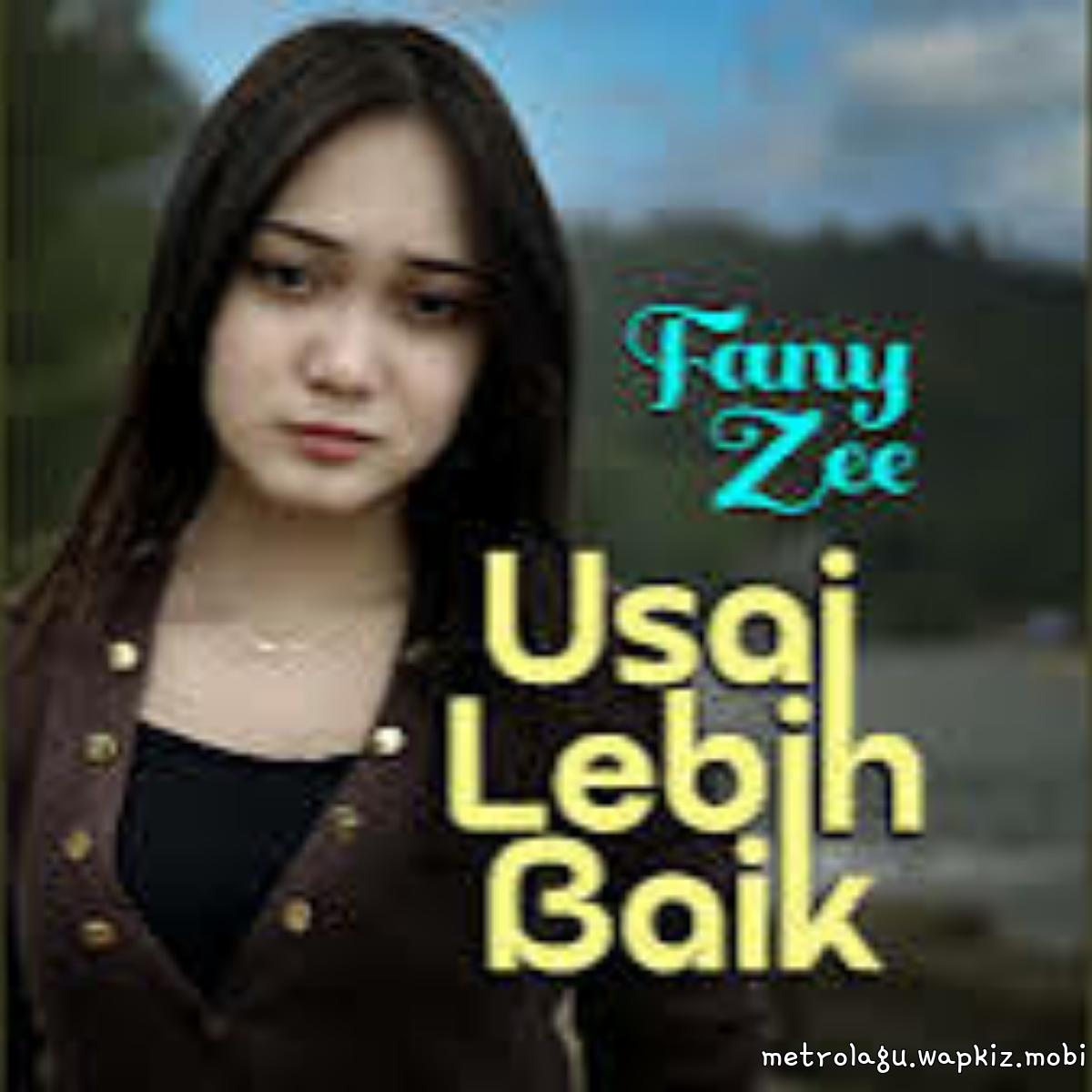 Fany Zee - Usai Lebih Baik