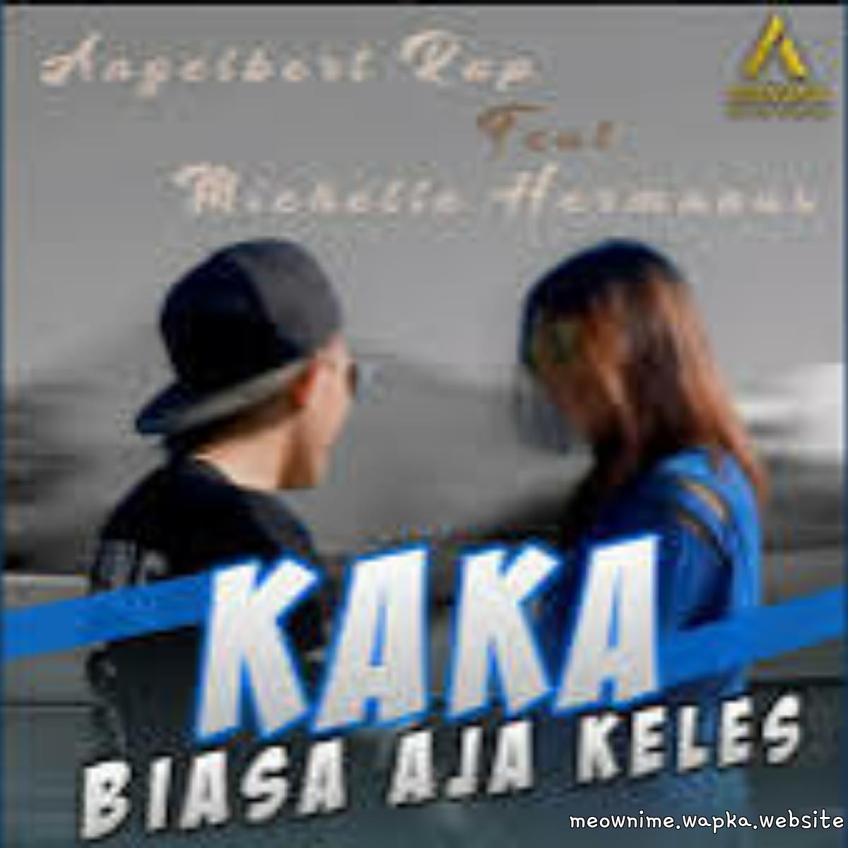 Angelbert Rap - Kaka Biasa Aja Keles