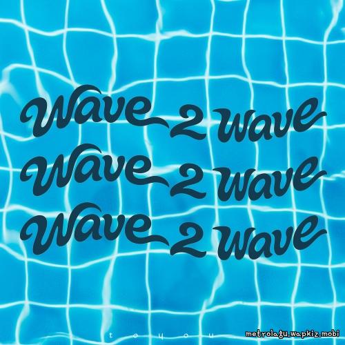 toyou. - Wave 2 Wave.mp3