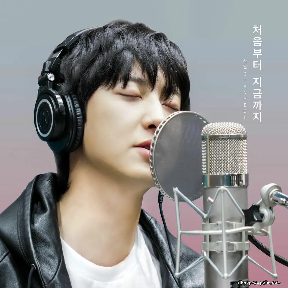 CHANYEOL - 처음부터 지금까지 (From the Beginning Till Now) (20th Anniversary of the Korean Wave Part.6)