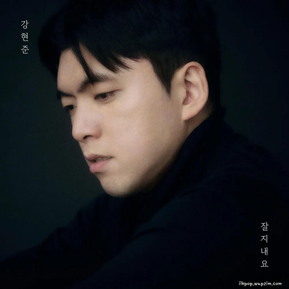 Kang Hyunjoon - 잘 지내요 (Take Care)