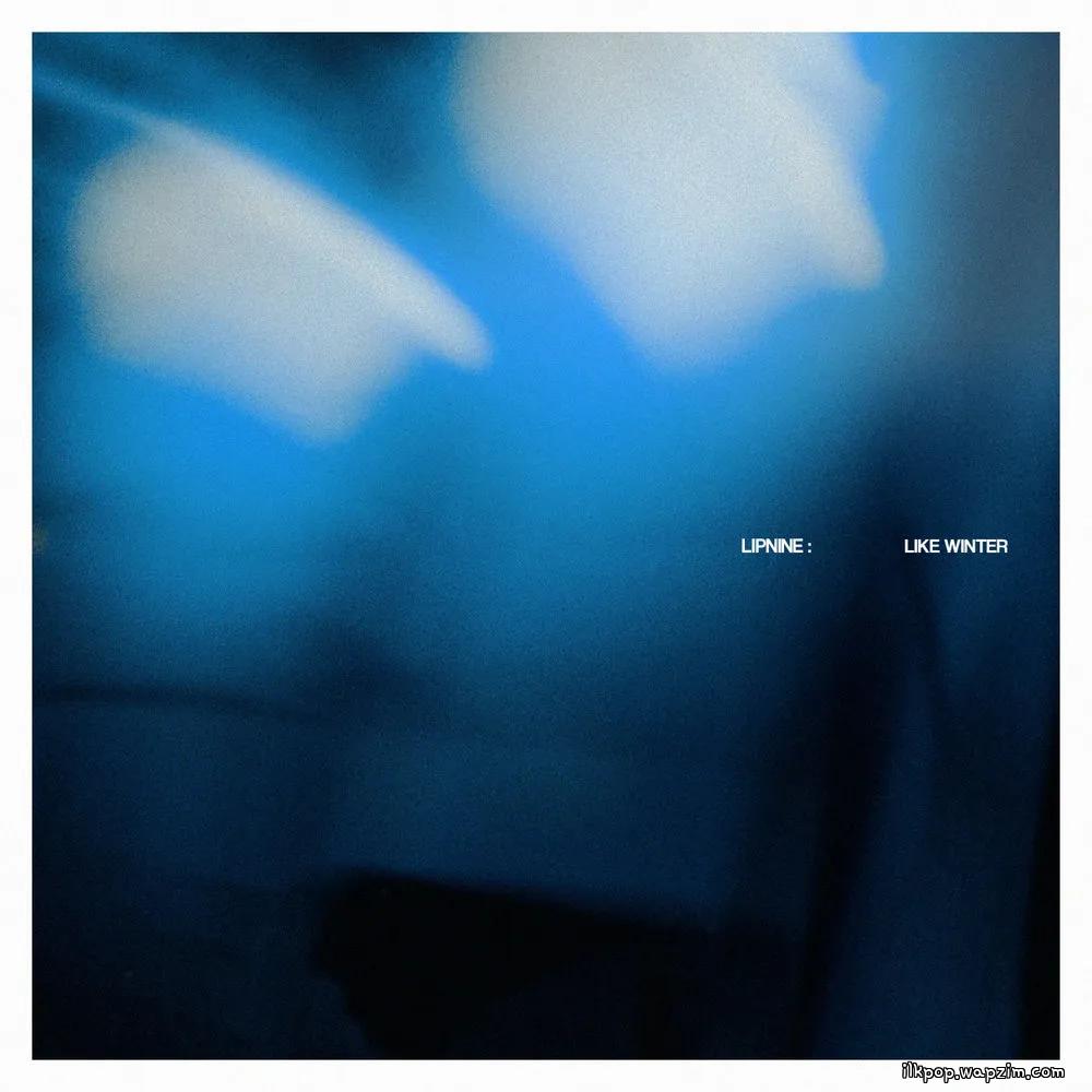 LIPNINE - 겨울처럼 (Like Winter)
