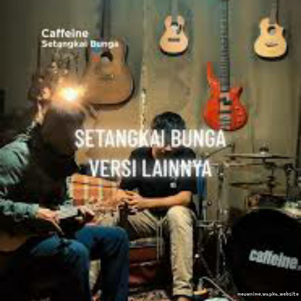 Caffeine - Setangkai Bunga (Acoustic Version)