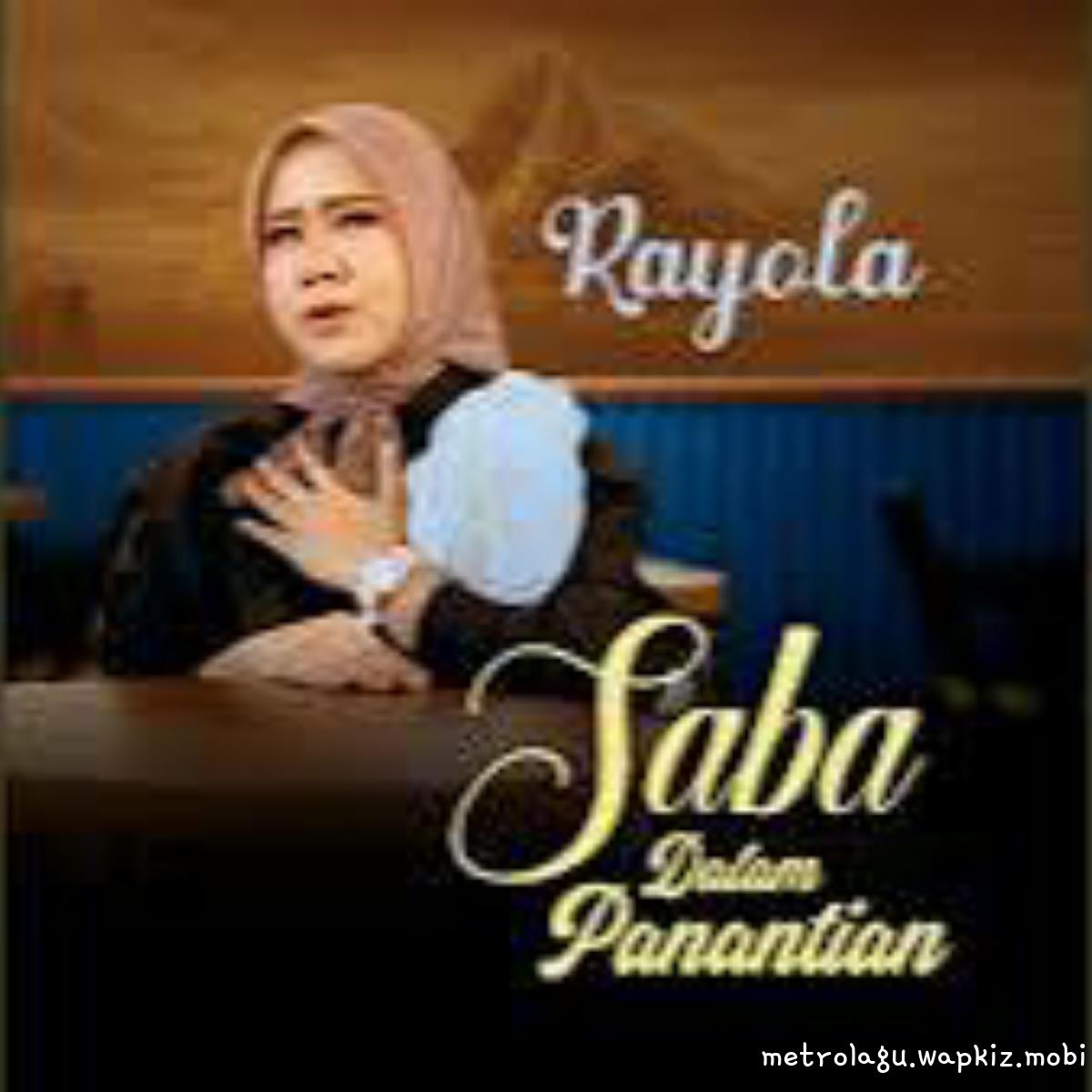 Rayola - Saba Dalam Panantian