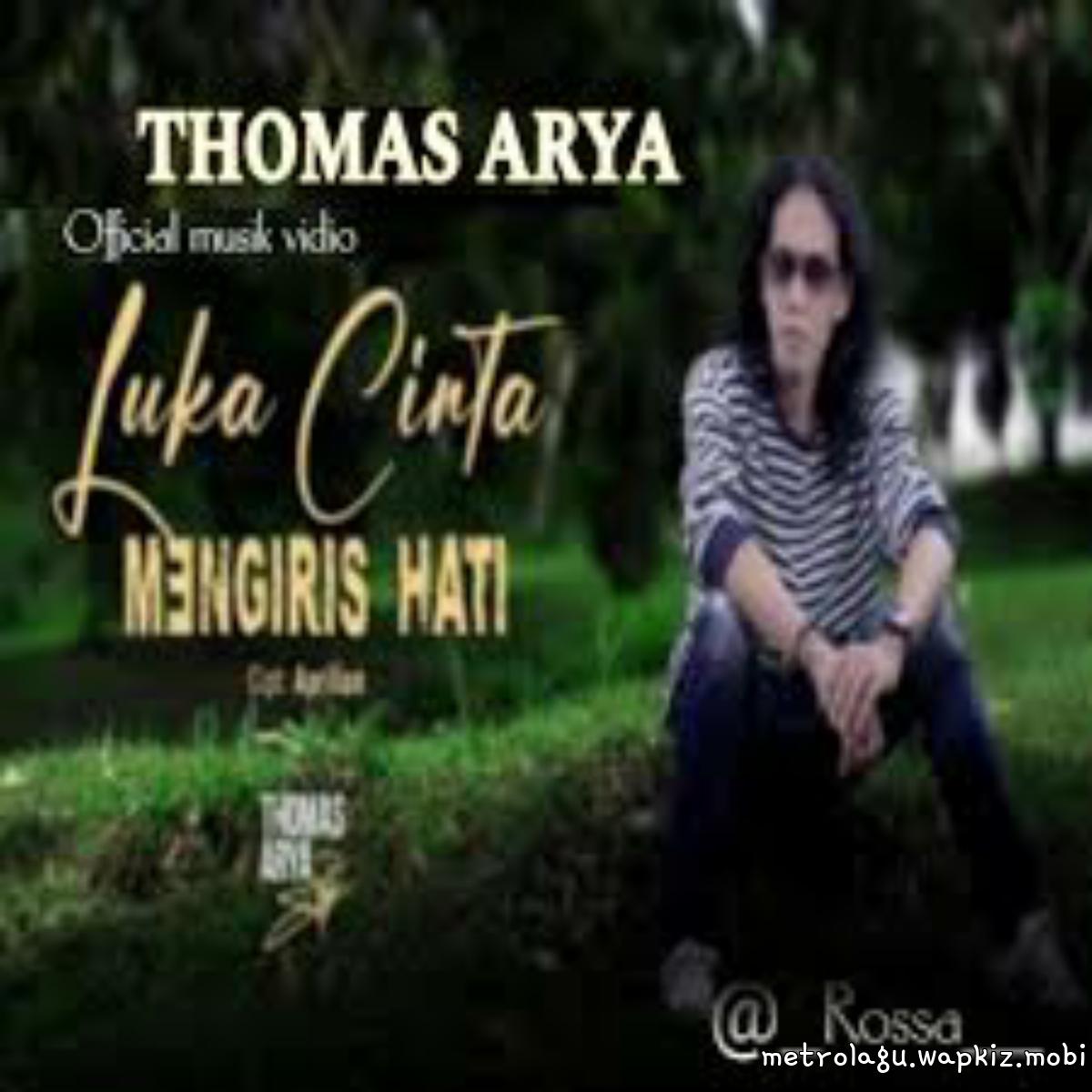Thomas Arya - Luka Cinta Mengiris Hati