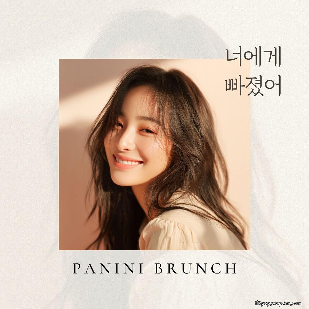 Panini Brunch - 너에게 빠졌어