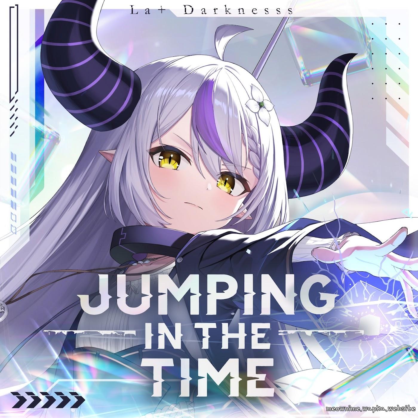 La+ Darknesss - Jumping in the Time [Theme Song hololive IDOL PROJECT]