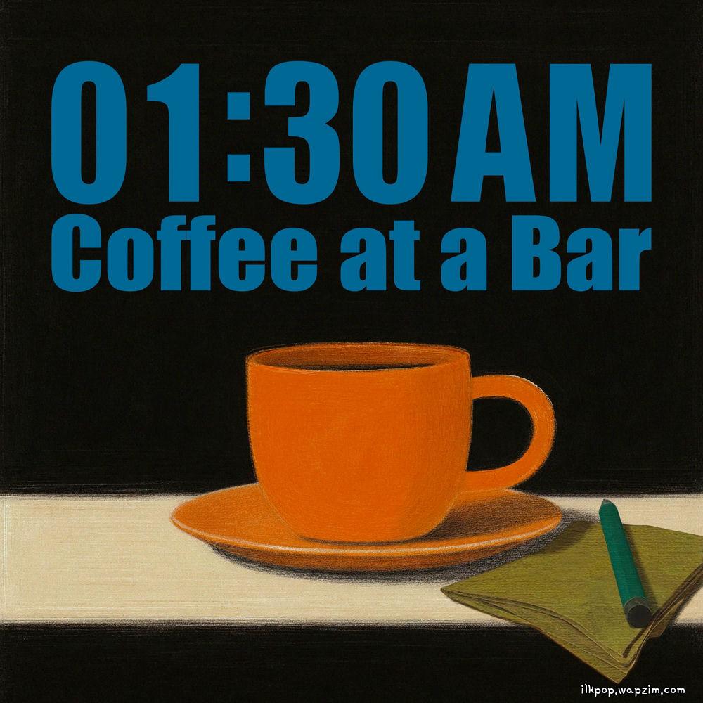 eAeon - 01:30 AM Coffee at a Bar