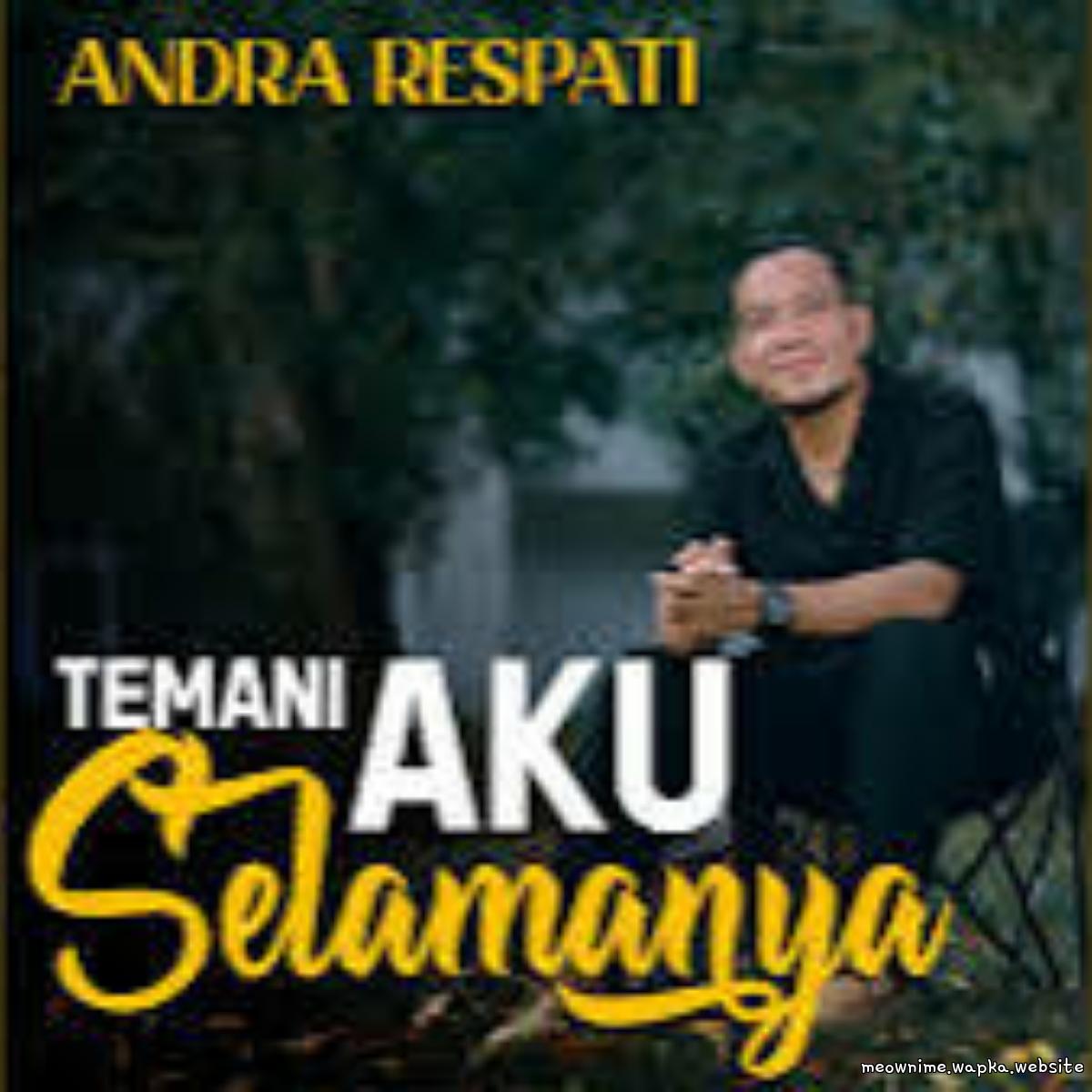 Andra Respati - Temani Aku Selamanya