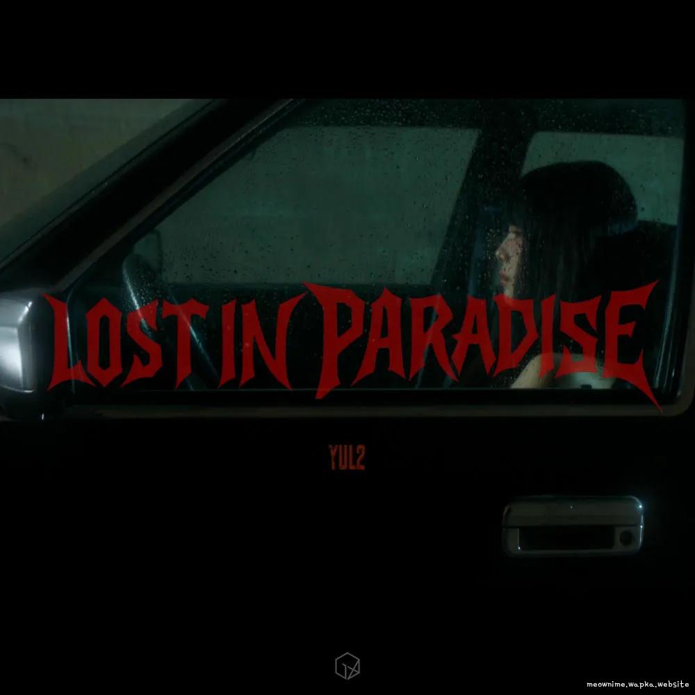 YUL2 - Lost in Paradise