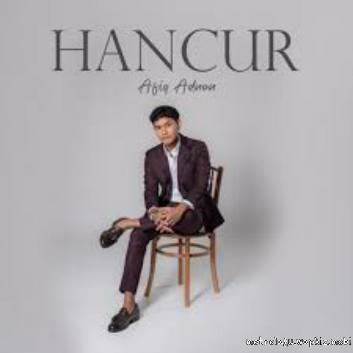 Afiq Adnan - Hancur