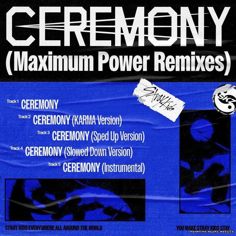 Stray Kids - CEREMONY (Slowed Down Version).mp3