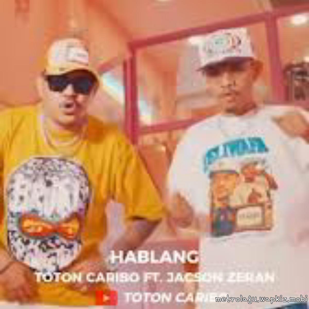 Toton Caribo - Hablang Ft Jacson Zeran