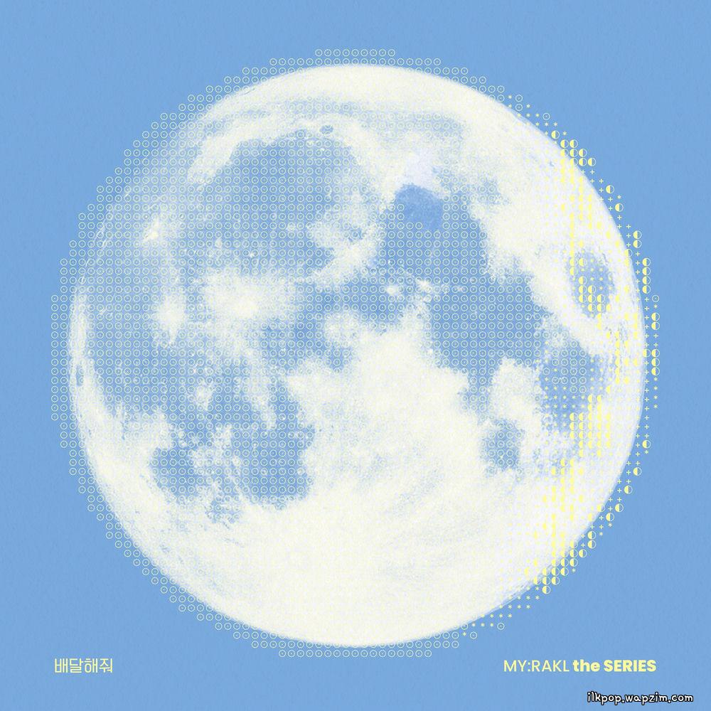 MY:RAKL - 배달해줘 (Sunshine on Demand)