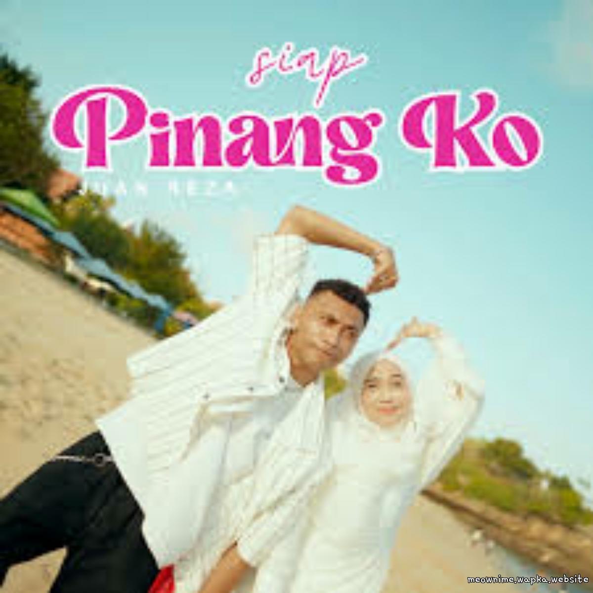 Juan Reza & Ria Ricis - Siap Pinang Ko