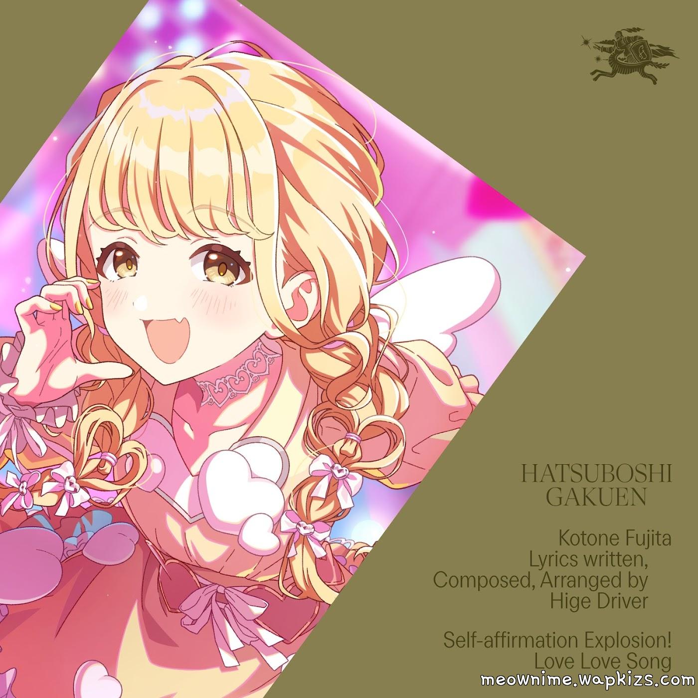 Kotone Fujita (CV: Hikaru Iida) - Self-affirmation Explosion! Love Love Song [Theme Song Gakuen IDOLM@STER]