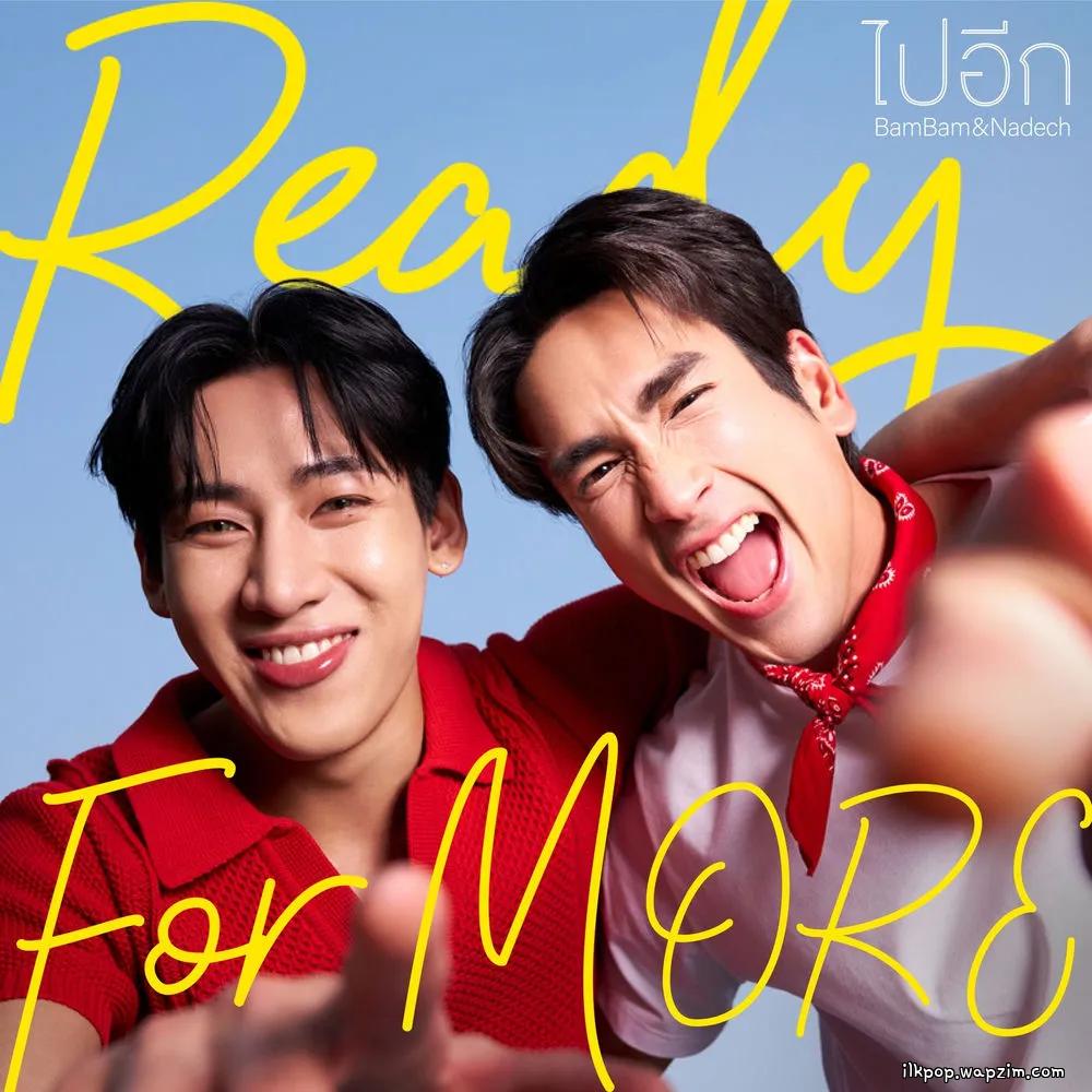 BamBam & Nadech - Ready for MORE