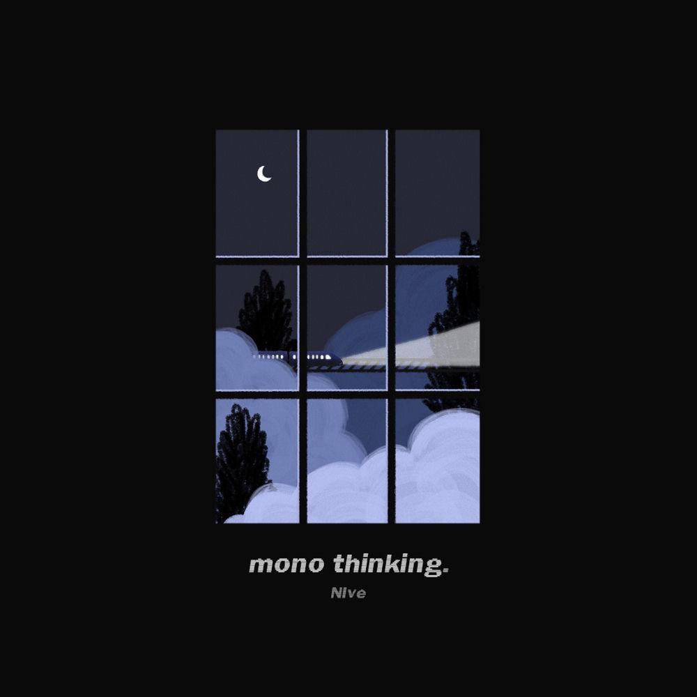 NIve - mono thinking.
