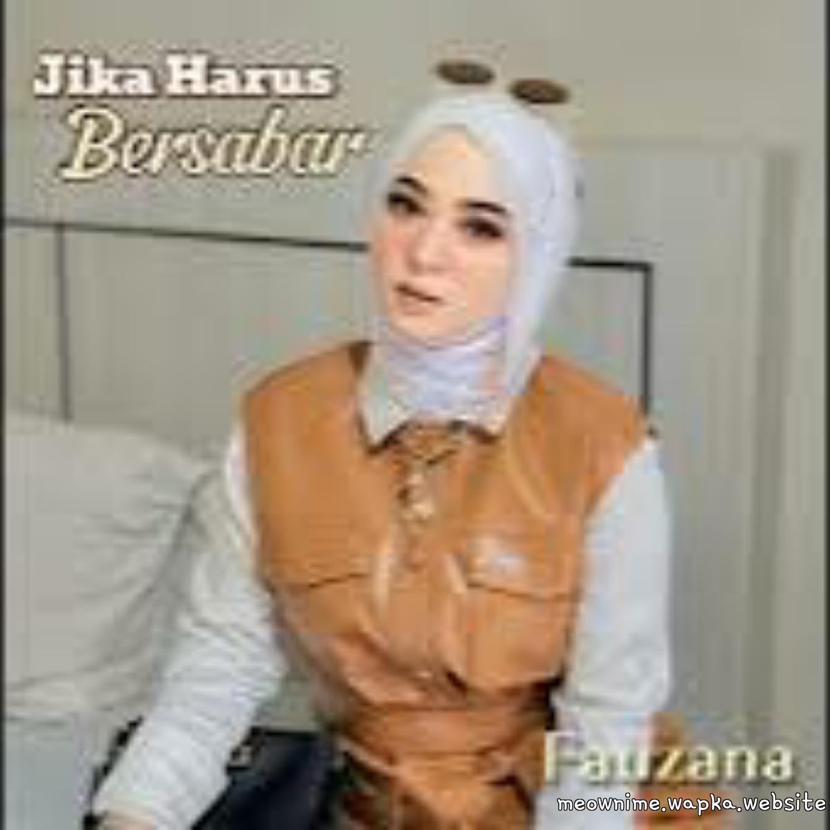 Fauzana - Jika Harus Bersabar