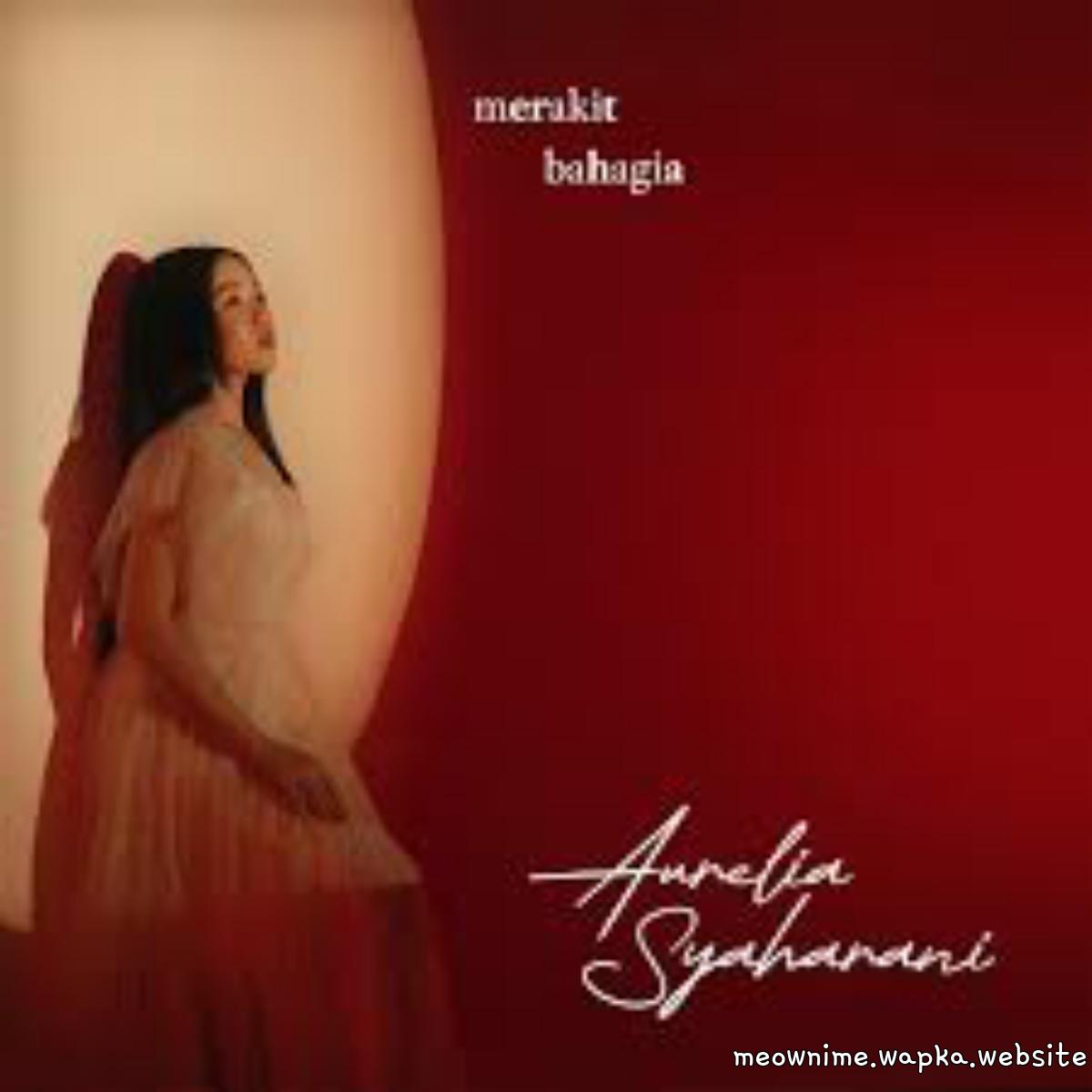 Aurelia Syaharani - Merakit Bahagia