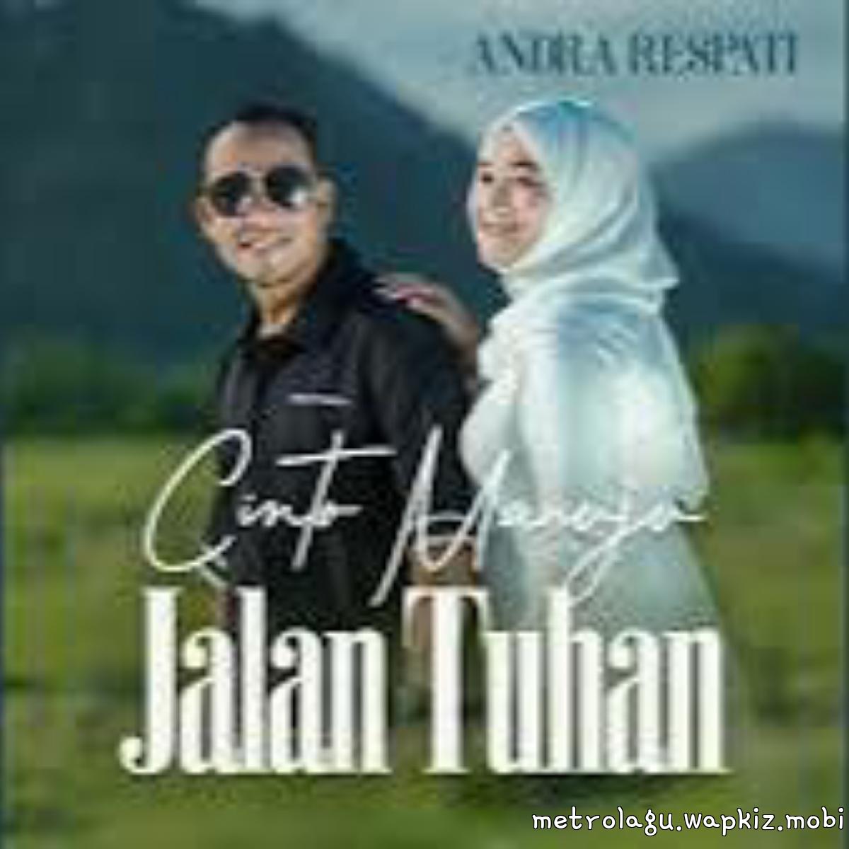 Andra Respati - Cinto Manuju Jalan Tuhan