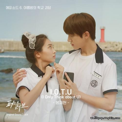 BONG JAE HYUN - I.O.T.U (I Only Think about U).mp3