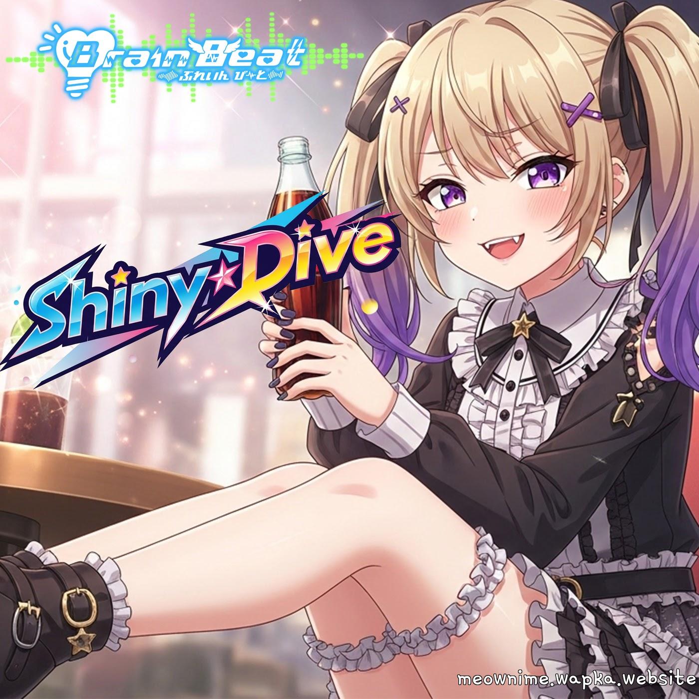 BrainBeat - Shiny☆Dive