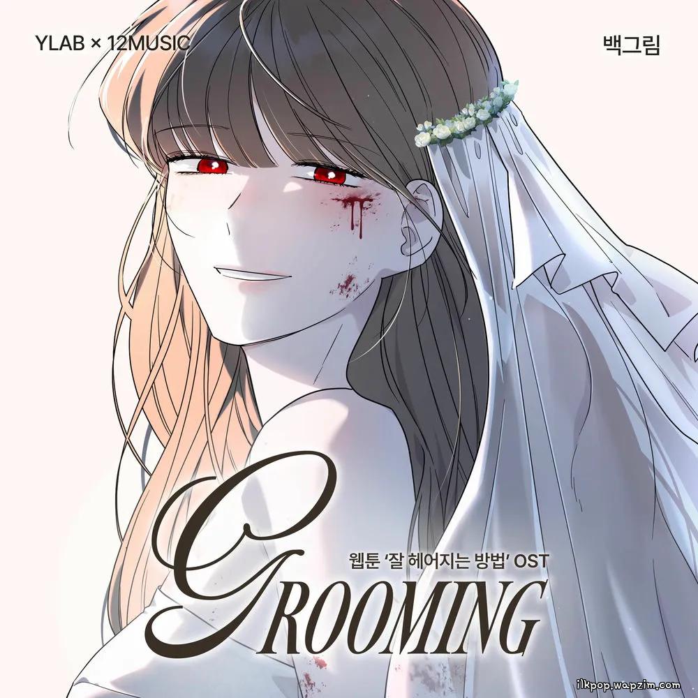 Baek Grim - Grooming