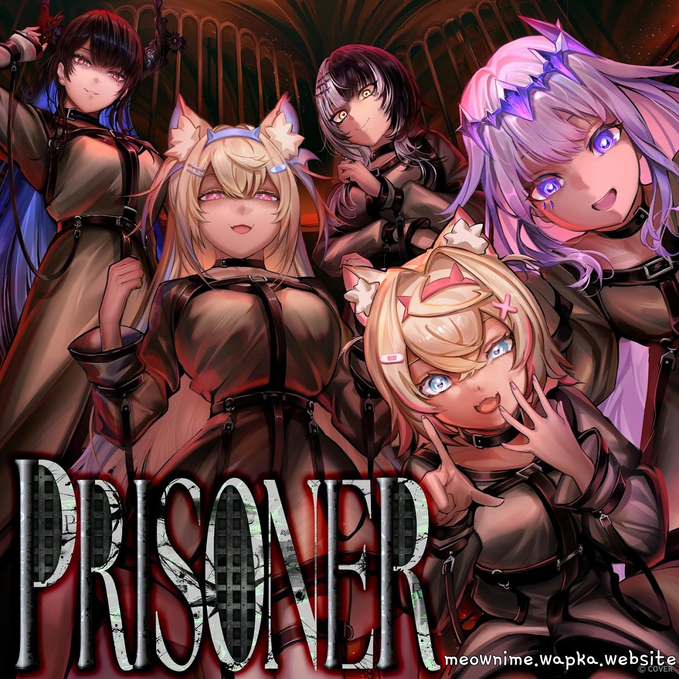 -Advent- - Prisoner [Theme Song hololive IDOL PROJECT]