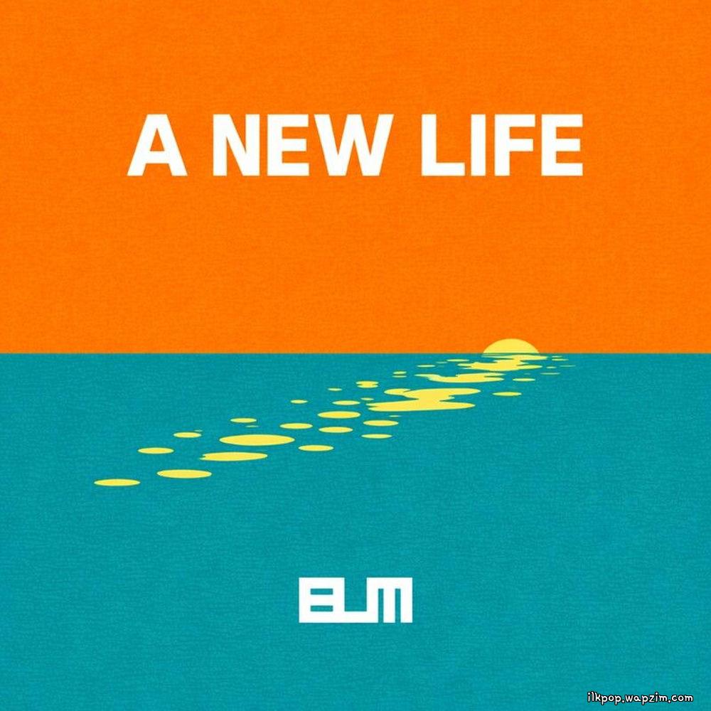 BUM - A NEW LIFE