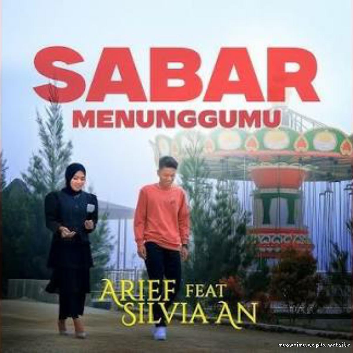 Arief Putra Ft Sivia An - Sabar Menunggumu