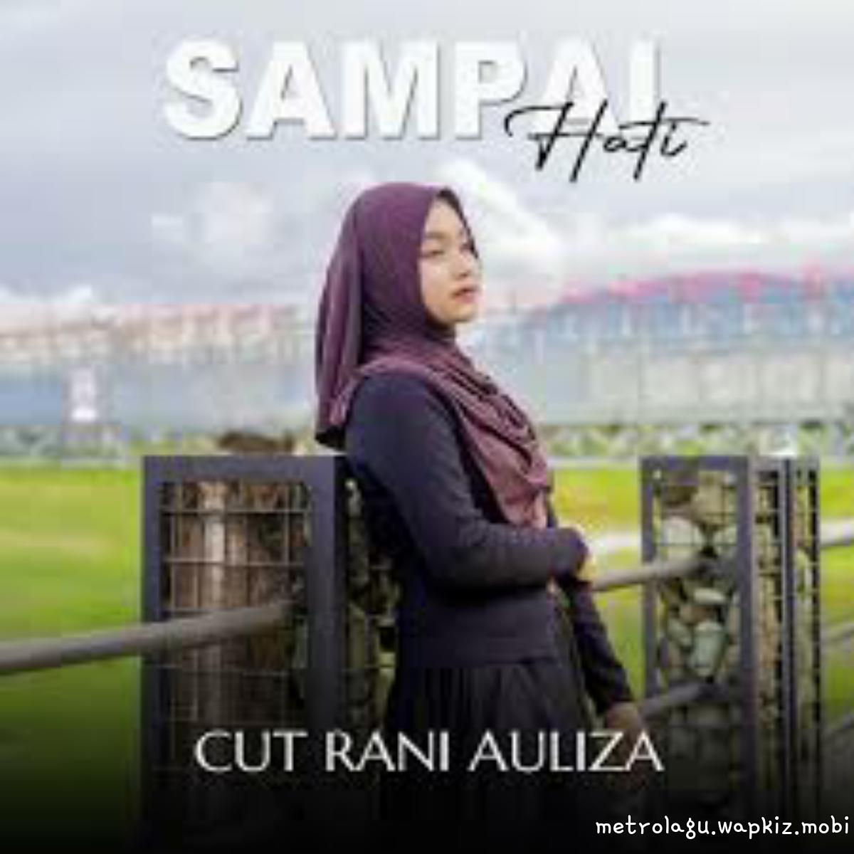 Cut Rani Auliza - Sampai Hati
