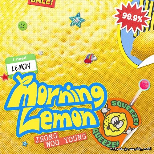 Jeong Woo Young - Morning Lemon.mp3