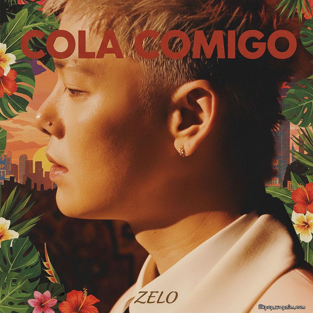 ZELO - Cola Comigo