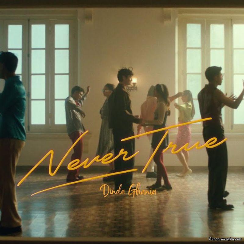 Dinda Ghania - Never True