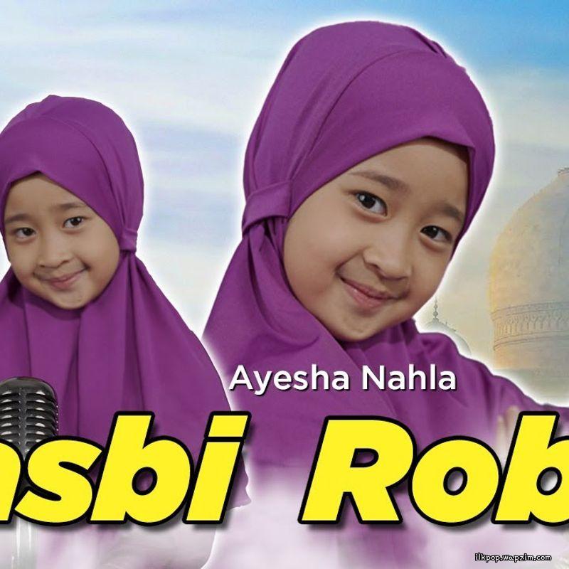 Ayesha Nahla - Hasbi Robbi
