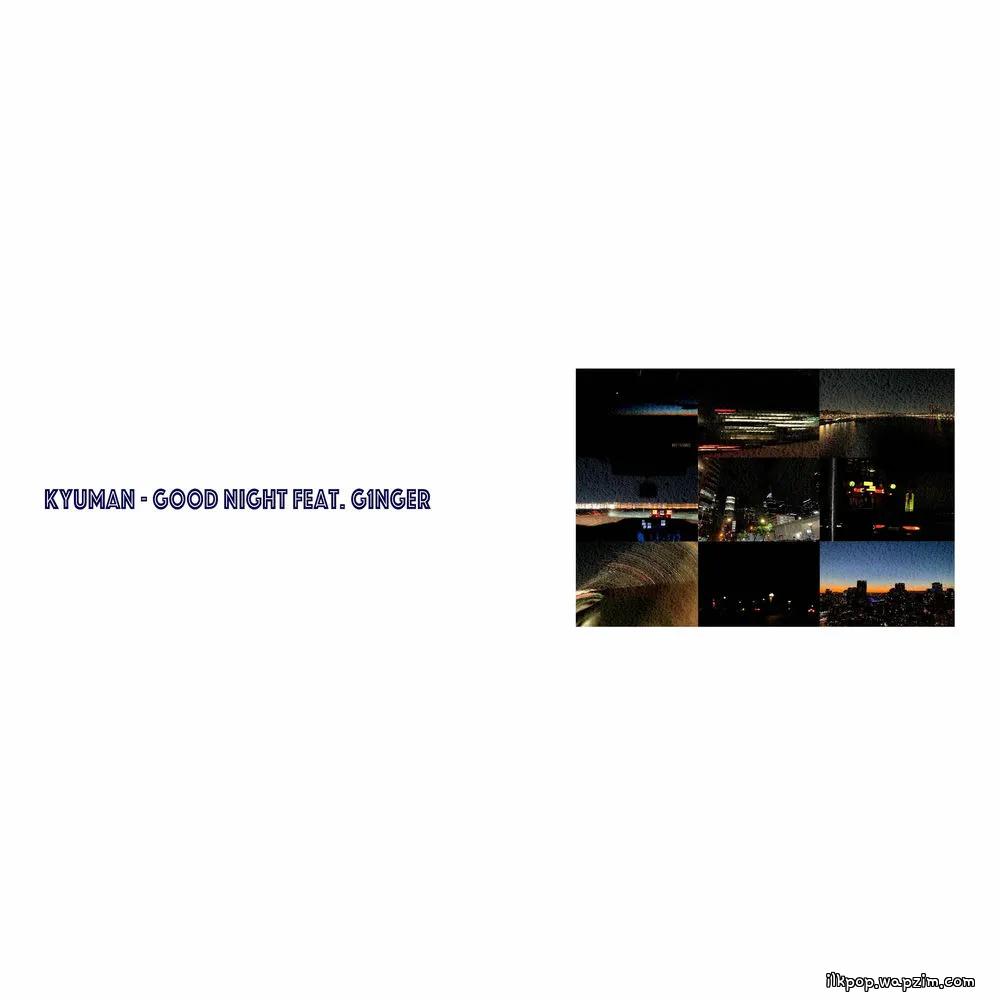 kyuman - Good Night