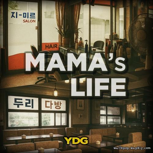 YDG - MAMA’s LIFE (Feat. Cheol-Kyu Lee).mp3