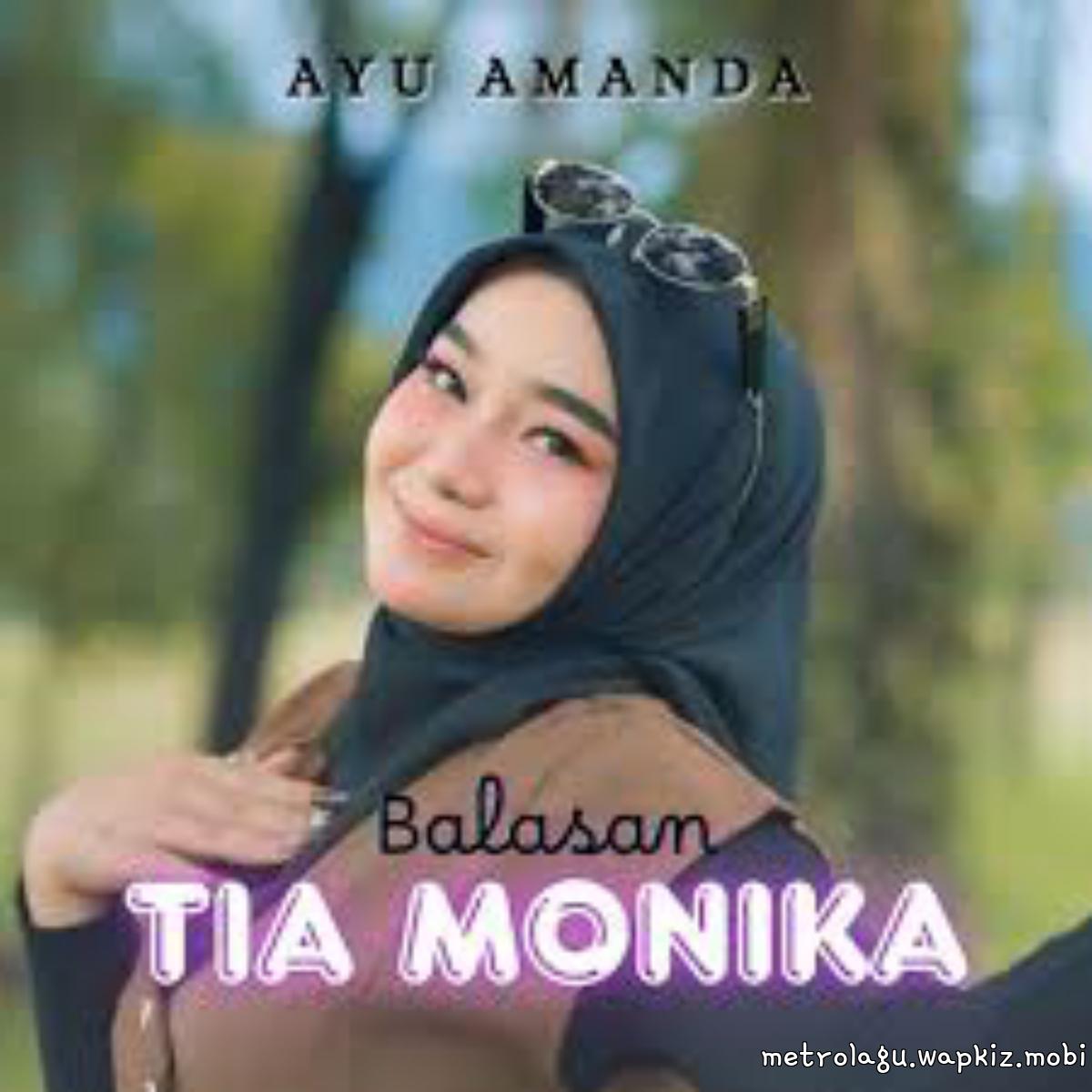 Ayu Amanda - Balasan Tia Monika