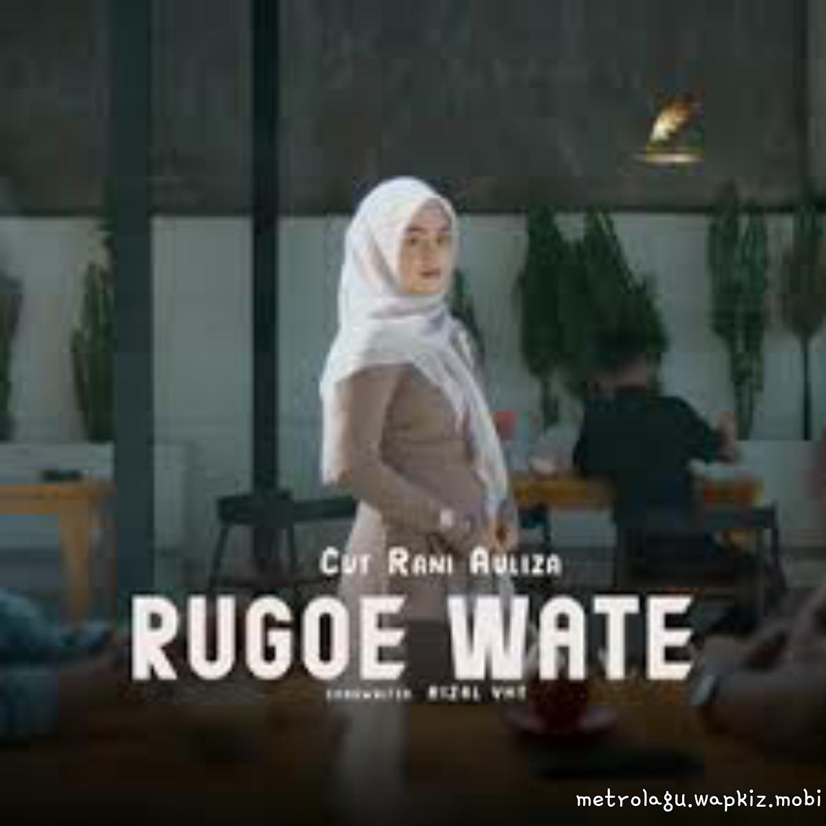 Cut Rani Auliza - Rugoe Wate