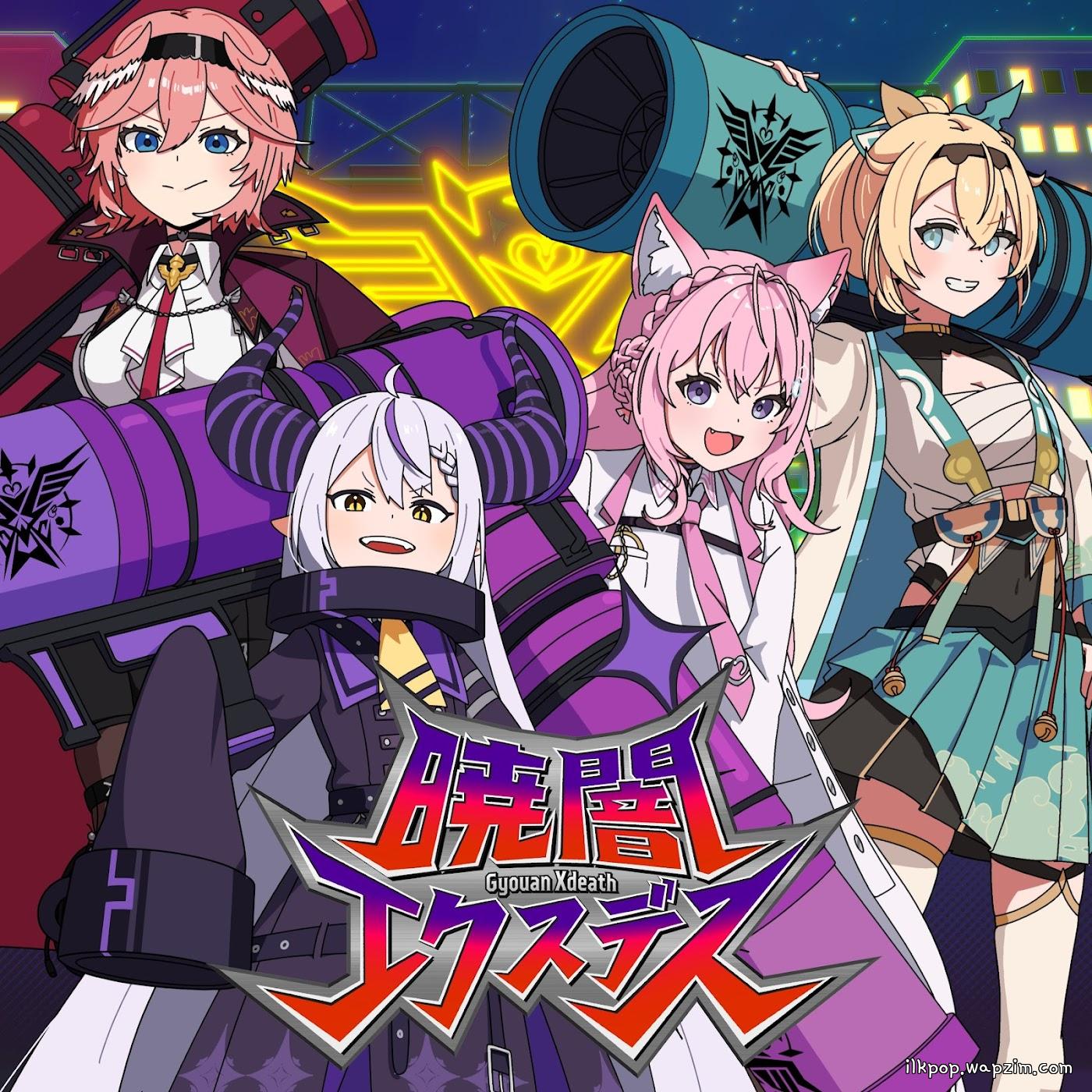 La+ Darknesss, Takane Lui, Hakui Koyori, Kazama Iroha - Gyouan Xdeath [Theme Song hololive IDOL PROJECT]