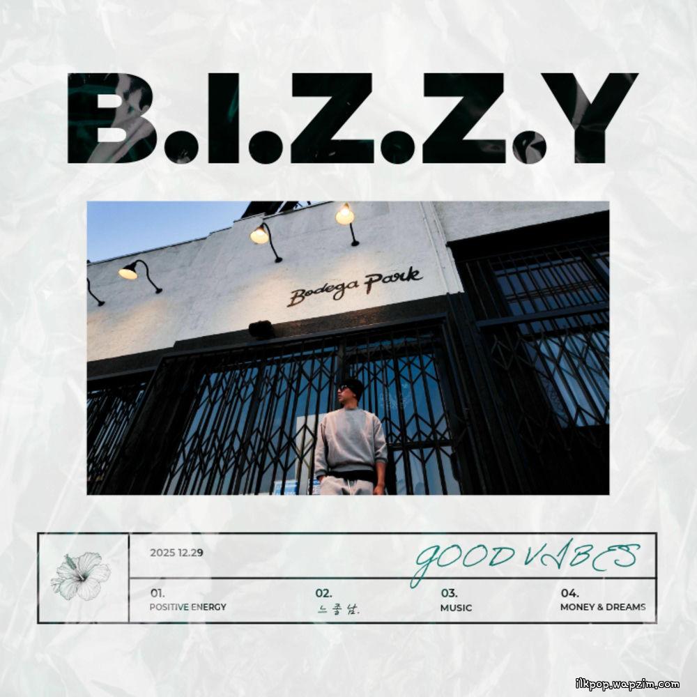 Bizzy - 느좋랩 (good vibes)