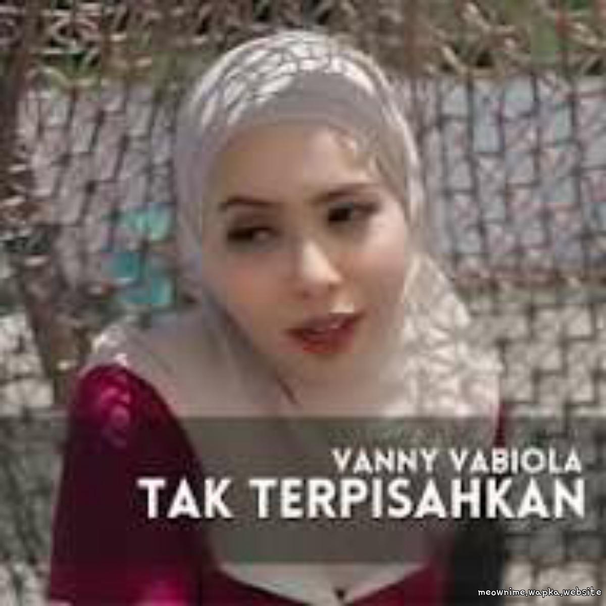 Vanny Vabiola - Tak Terpisahkan