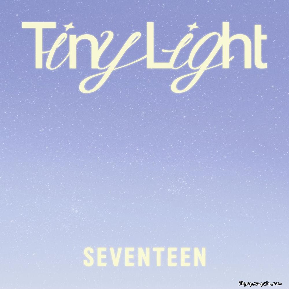 SEVENTEEN - Tiny Light