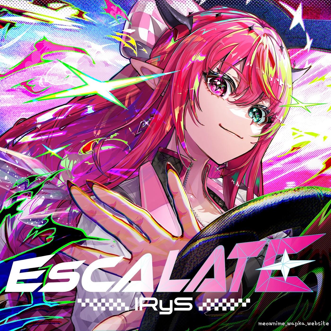 IRyS - Escalate [Theme Song hololive IDOL PROJECT]