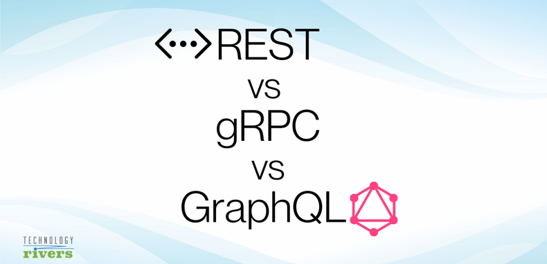 REST、GraphQL 和 gRPC 之间的差异